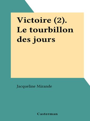 cover image of Victoire (2). Le tourbillon des jours